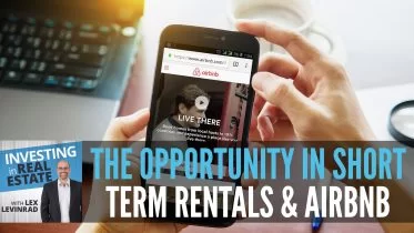 The Opportunity in Short Term Rentals and Airbnb